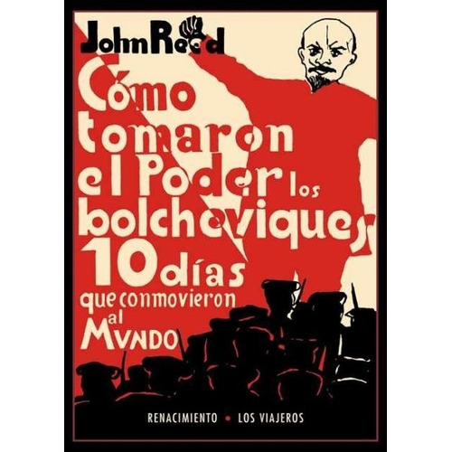 10 DIAS QUE CONMOVIERON AL MUNDO, de John Reed. Editorial RENACIMIENTO en español