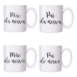 Kit 4 Canecas Pai E Mãe Dos Noivos Lembrancinha De Casamento