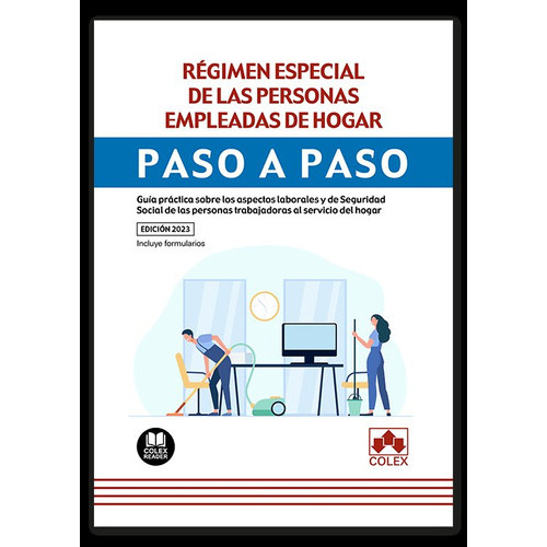 REGIMEN ESPECIAL PERSONAS EMPLEADAS HOGAR, de VV. AA.. Editorial COLEX, tapa blanda en español