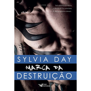 Livro Marca Da Destruição - Livro 2 Sylvia Day