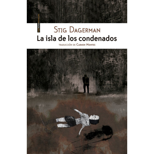Isla De Los Condenados, De Stig Dagerman. Editorial Sexto Piso (g), Tapa Blanda En Español