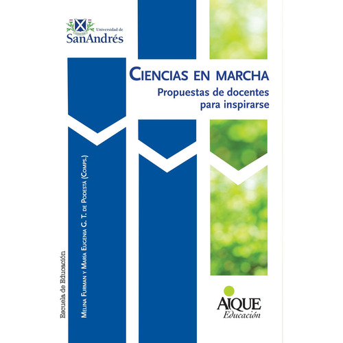 Ciencias En Marcha - Propuestas De Docentes Para Inspirarse, de Furman, Melina. Editorial Aique, tapa blanda en español, 2023