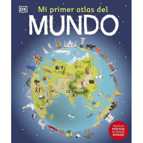 Mi primer atlas del mundo, de Varios autores. Serie 0241642641, vol. 1. Editorial Penguin Random House, tapa dura, edición 2023 en español, 2023