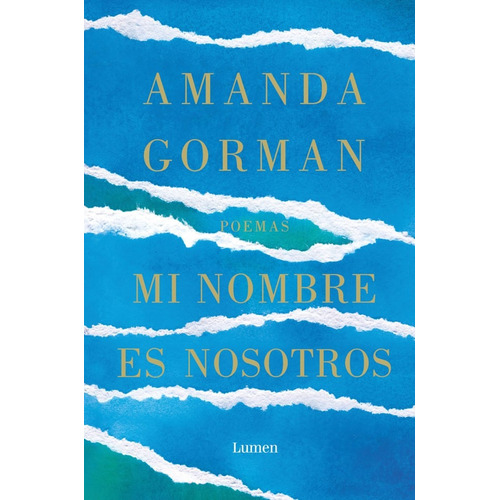 Mi Nombre Es Nosotros, De Amanda Gorman. Editorial Penguin Random House, Tapa Blanda, Edición 2022 En Español