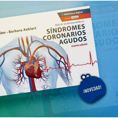 Ecg De 12 Derivaciones En S{indromes Coronarios Agudos 4 Ed, De Tim Phalen Y Otros., Vol. 1. Editorial Amolca, Tapa Dura En Español, 2021