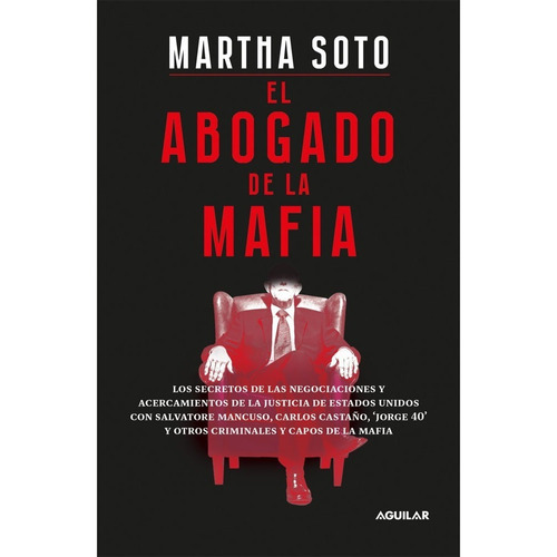 El Abogado De La Mafia. Martha Soto
