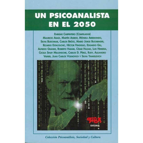 Un Psicoanalista En El 2050 - Aa.vv