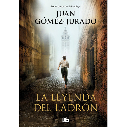 La Leyenda Del Ladrón - Gómez-jurado, Juan