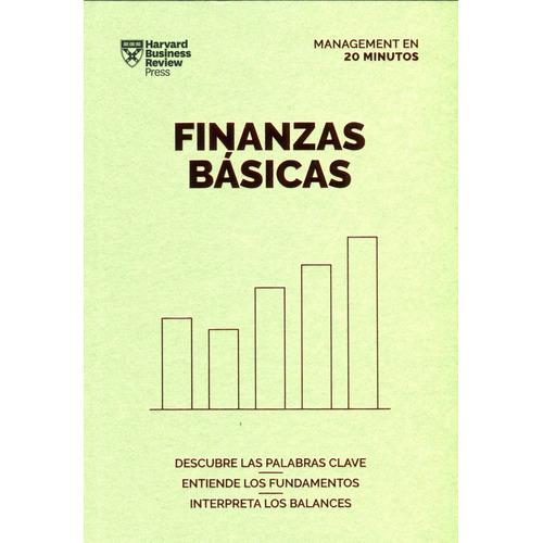 Finanzas Basicaas - Management En 20 Minutos  - Harvard Busi