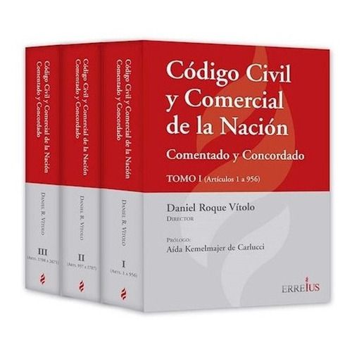 Codigo Civil Y Comercial - Comentado Y Concordado 3 Tomos