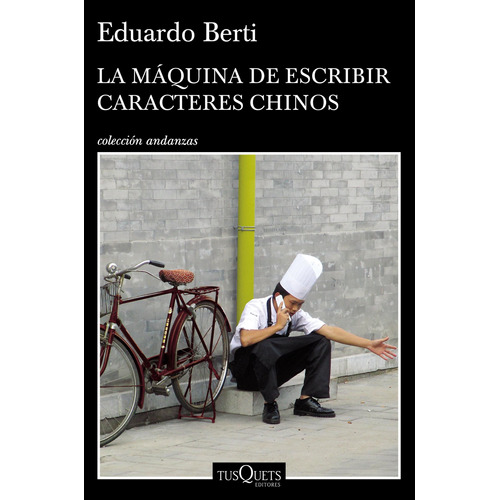 La Máquina De Escribir Caracteres Chinos De Eduardo Berti