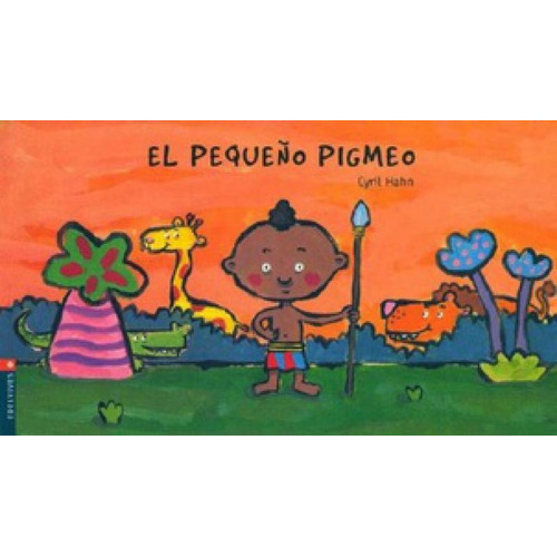 El Pequeño Pigmeo - Colección Luciérnaga