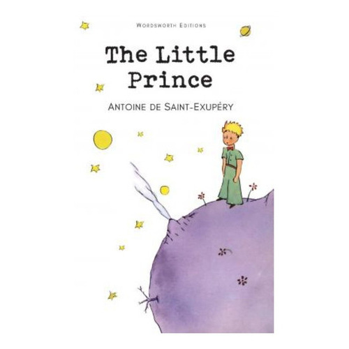 Little Prince, The, De De Saint Exupéry, Antoine. Editorial Wordsworth En Inglés