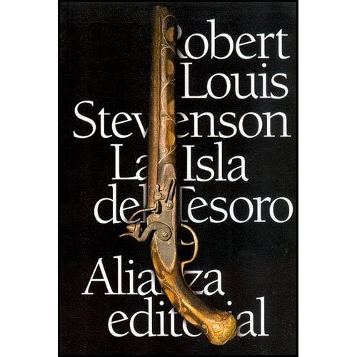 La Isla Del Tesoro, De Robert Louis Stevenson. Editorial Alianza, Tapa Blanda En Español, 2011