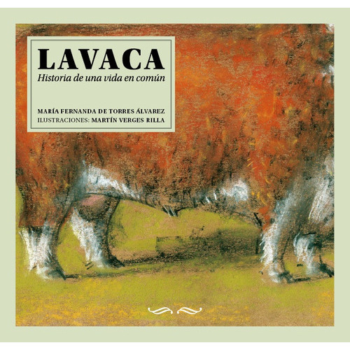 Lavaca, De María Fernanda De Torres Álvarez. Editorial Manosanta, Tapa Blanda, Edición 1 En Español