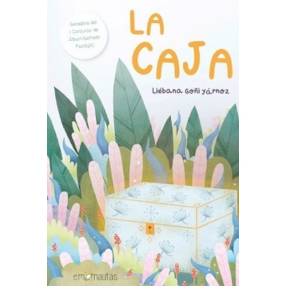 La Caja, De Liebana Goñi Yarnoz. Editorial Emonautas, Tapa Blanda, Edición 1 En Español