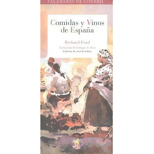 Comidas Y Vinos De Espaãâ±a, De Ford, Richard. Editorial Reino De Cordelia S.l., Tapa Blanda En Español