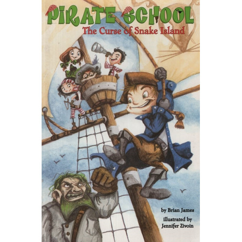 The Curse Of Snake Island - Pirate School 1 - James Bran, De James, Brian. Editorial Penguin Usa, Tapa Blanda En Inglés Internacional
