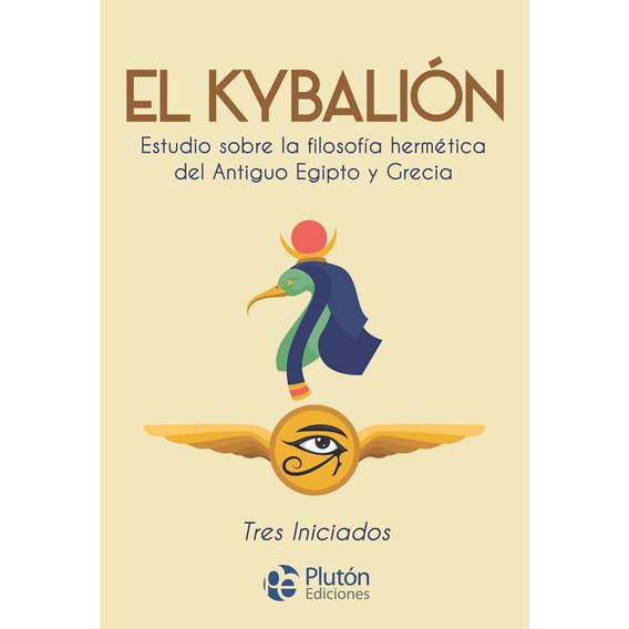 El Kybalión Tres Iniciados - Pluton Ediciones