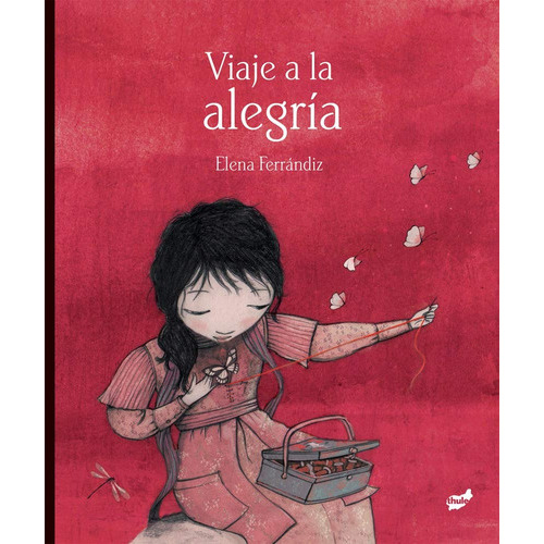 Viaje A La Alegría, De Elena Ferrandiz. Editorial Thule, Tapa Blanda, Edición 1 En Español