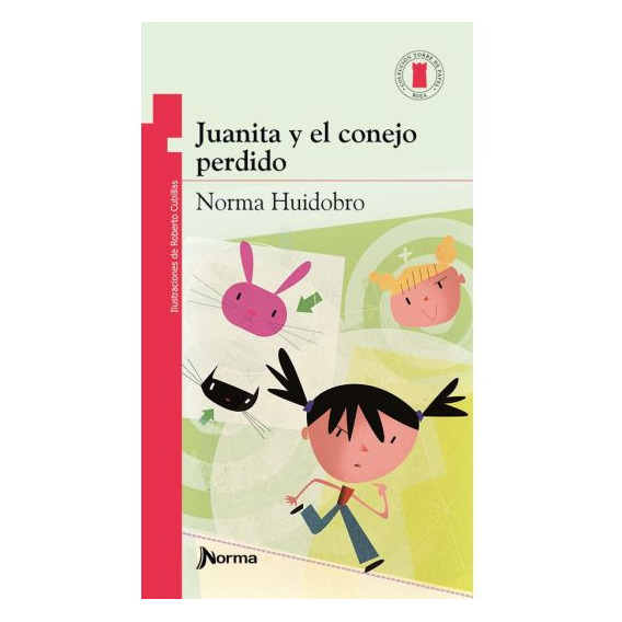 Juanita Y El Conejo Perdido - Norma Huidobro