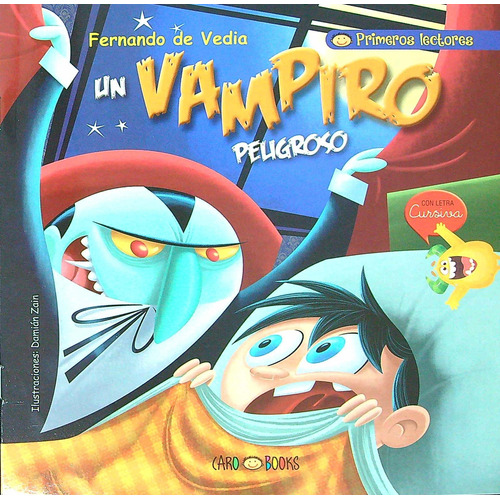 Un Vampiro Peligroso - Cursiva, de De Vedia, Fernando. Editorial Artemisa, tapa dura en español