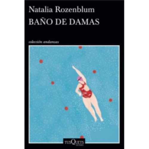 Baño De Damas - Natalia Rozenblum