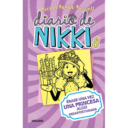 Diario de Nikki 8 - Érase una vez una princesa algo desafortunada, de Russell, Rachel Renée. Molino Editorial Molino, tapa blanda en español, 2021
