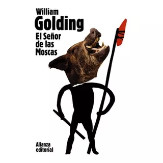 El Señor De Las Moscas, De William Golding. Editorial Alianza Editorial, Tapa Blanda En Español, 2010