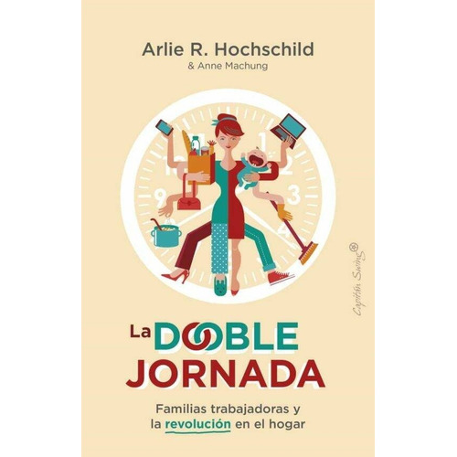 Libro La Doble Jornada - Hoschild & Machung