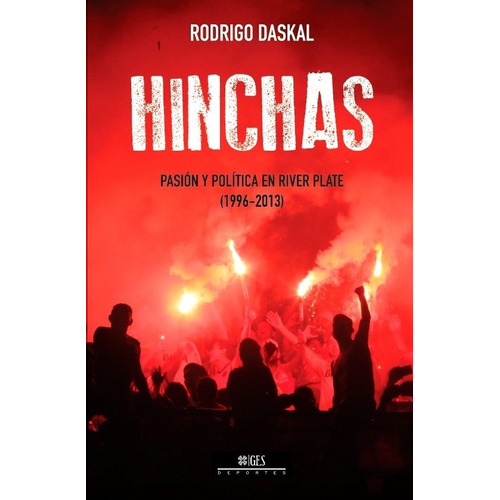 Hinchas - Daskal, Rodrigo