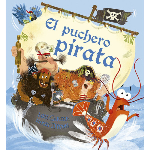 Puchero Pirata, El, De Carter Dyson. Editorial Picarona, Tapa Blanda, Edición 1 En Español