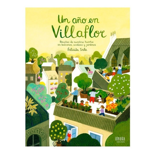 Libro Un Año En Villaflor, De Felicita Sala. Editorial Edelvives, Tapa Dura, Edición 1 En Español, 2022