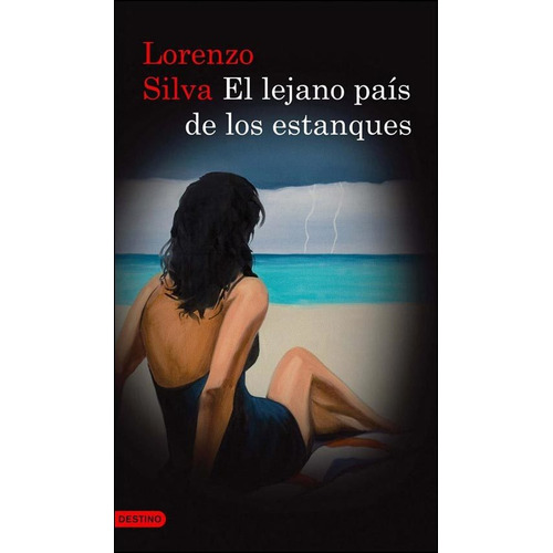 Lejano Pais De Los Estanques, El - Lorenzo Silva