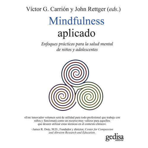 MINDFULNESS APLICADO - V. / RETTGER  J. CARRION, de V. / RETTGER  J. CARRION. Editorial Gedisa en español