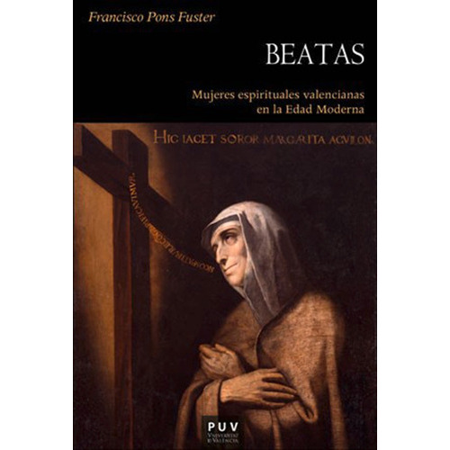 Beatas, De Francisco Pons Fuster. Editorial Publicacions De La Universitat De València, Tapa Blanda En Español