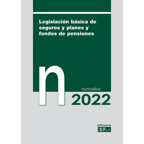 Legislacion Basica De Seguros Y Planes Y Fondos De Pensiones, De Gabinete Juridico Del Cef, Gabinete Juri. Editorial Cef, Tapa Blanda En Español