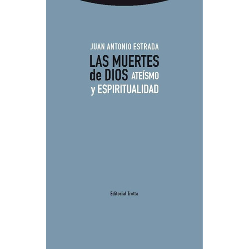 Las Muertes De Dios - Estrada, Juan Antonio