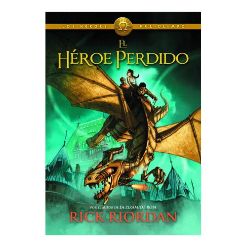 El Héroe Perdido (Héroes del Olimpo 1), de Riordan, Rick. Editorial Montena, tapa blanda en español, 2010