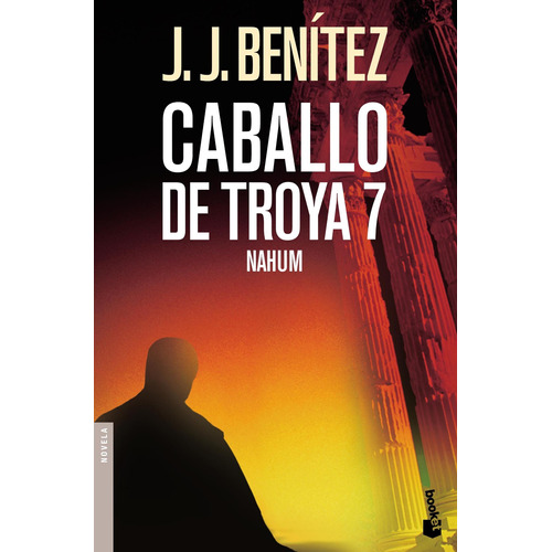Caballo De Troya 7. Nahum De J. J. Benítez - Booket