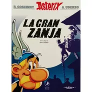 Asterix 25: La Gran Zanja - Coscinny; Uderzo