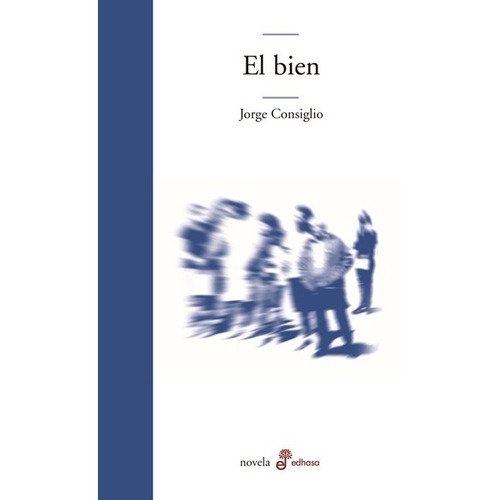 Bien, El - Jorge Consiglio