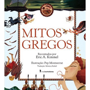 Mitos Gregos, De Kimmel, Eric A.. Editora Wmf Martins Fontes Ltda, Capa Mole Em Português, 2013