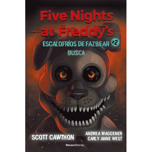 Five Nights At Freddy'S Escalofrios De Fazbear 02 Busca - Cawthon Scott