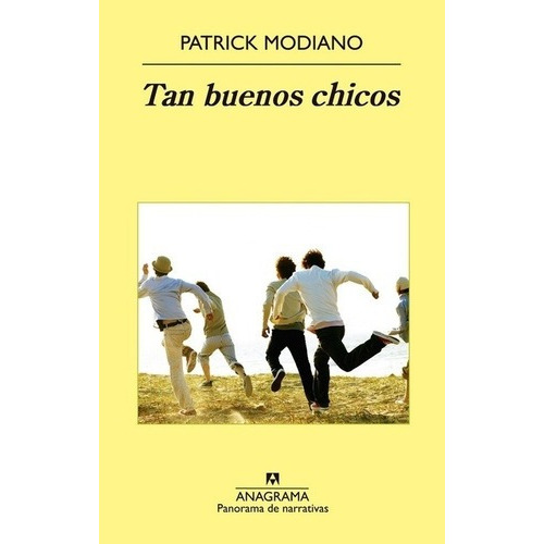 Libro Tan Buenos Chicos De Patrick Modiano