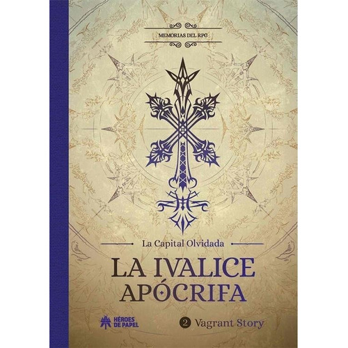 Libro Memorias Del Rpg La Ivalice Apocrifa Vargant Story