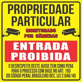 Placa 60x60 Propriedade Particular Proibido Entrada Câmeras