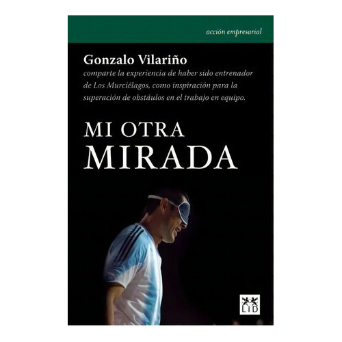Mi Otra Mirada, De Gonzalo Vilari¤o. Editorial Lid, Tapa Blanda En Español