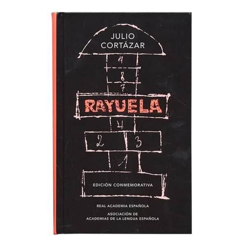 Rayuela (edición Conmemorativa)/ Julio Cortázar / Tapa Dura 