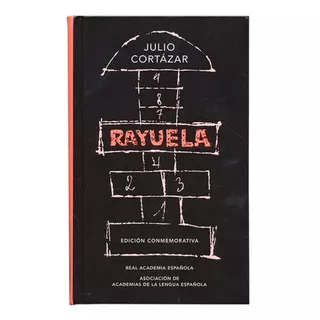 Rayuela (edición Conmemorativa)/ Julio Cortázar / Tapa Dura 